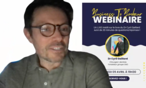 Vidéo replay « Business to Bonheur »  Dr Gaillard